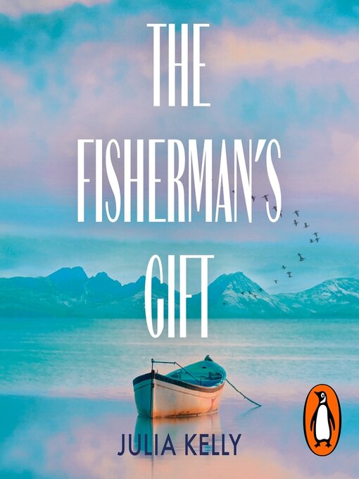 Title details for The Fisherman's Gift by Julia Kelly - Wait list